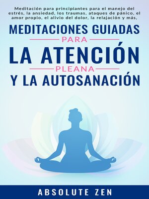 cover image of Meditaciones Guiadas Para La Atención Plena Y La Autosanación